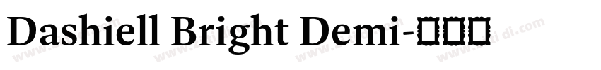 Dashiell Bright Demi字体转换 Dashiell Bright Demi字体转换